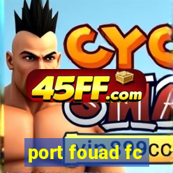 port fouad fc